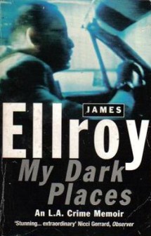 JamesEllroy_MyDarkPlaces